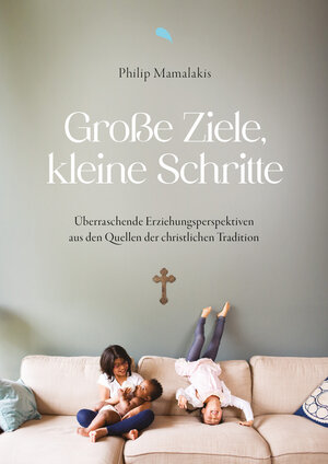 Buchcover Große Ziele, kleine Schritte | Philip Mamalakis | EAN 9783038487067 | ISBN 3-03848-706-6 | ISBN 978-3-03848-706-7
