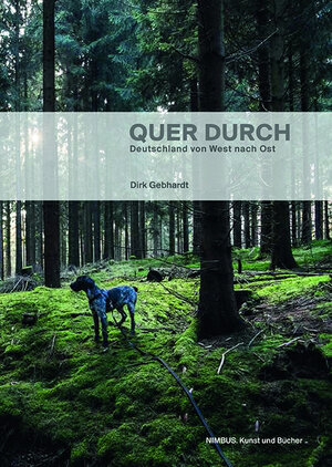 Buchcover Quer durch | Dirk Gebhardt | EAN 9783038500346 | ISBN 3-03850-034-8 | ISBN 978-3-03850-034-6