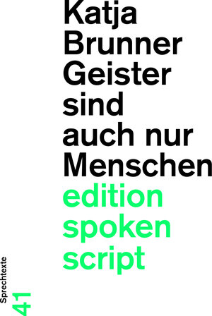 Buchcover Geister sind auch nur Menschen | Katja Brunner | EAN 9783038531197 | ISBN 3-03853-119-7 | ISBN 978-3-03853-119-7