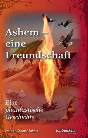 Buchcover Ashem – eine Freundschaft | François Schmid-Suhner | EAN 9783038570097 | ISBN 3-03857-009-5 | ISBN 978-3-03857-009-7