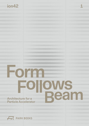 Buchcover Form Follows Beam  | EAN 9783038604525 | ISBN 3-03860-452-6 | ISBN 978-3-03860-452-5