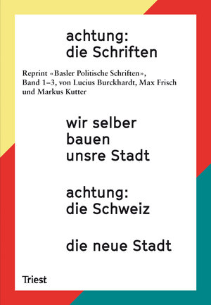 Buchcover achtung: die Schriften | Lucius Burckhardt | EAN 9783038630180 | ISBN 3-03863-018-7 | ISBN 978-3-03863-018-0