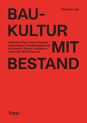 Buchcover Baukultur mit Bestand | Stefan Kurath | EAN 9783038630869 | ISBN 3-03863-086-1 | ISBN 978-3-03863-086-9