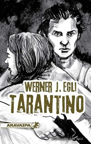 Buchcover Tarantino | Werner J. Egli | EAN 9783038642077 | ISBN 3-03864-207-X | ISBN 978-3-03864-207-7