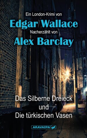 Buchcover Das Silberne Dreieck und Die Türkischen Vasen | Edgar Wallace | EAN 9783038649236 | ISBN 3-03864-923-6 | ISBN 978-3-03864-923-6