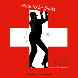 Buchcover How to be Swiss | Diccon Bewes | EAN 9783038690009 | ISBN 3-03869-000-7 | ISBN 978-3-03869-000-9