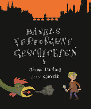 Buchcover Basels verborgene Geschichten | Jeanne Darling | EAN 9783038690054 | ISBN 3-03869-005-8 | ISBN 978-3-03869-005-4