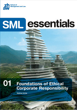 Buchcover Foundations of Ethical Corporate Responsibility | Mathias Schüz | EAN 9783038700036 | ISBN 3-03870-003-7 | ISBN 978-3-03870-003-6