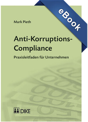 Buchcover Anti-Korruptions-Compliance | Mark Pieth | EAN 9783038720294 | ISBN 3-03872-029-1 | ISBN 978-3-03872-029-4