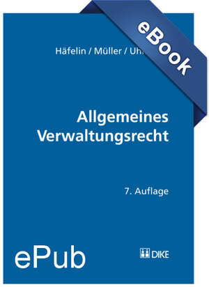 Buchcover Allgemeines Verwaltungsrecht | Ulrich Häfelin | EAN 9783038720713 | ISBN 3-03872-071-2 | ISBN 978-3-03872-071-3