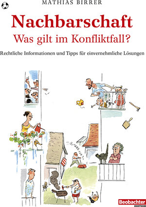 Buchcover Nachbarschaft – was gilt im Konfliktfall? | Birrer Mathias | EAN 9783038750710 | ISBN 3-03875-071-9 | ISBN 978-3-03875-071-0
