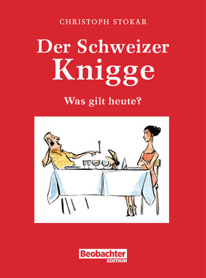 Buchcover Der Schweizer Knigge | Christoph Stokar | EAN 9783038752578 | ISBN 3-03875-257-6 | ISBN 978-3-03875-257-8