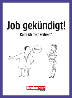 Buchcover Job gekündigt! Kann ich mich wehren? | Irmtraud Bräunlich Keller | EAN 9783038752677 | ISBN 3-03875-267-3 | ISBN 978-3-03875-267-7