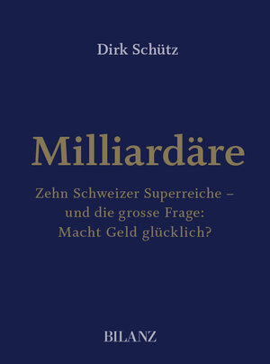 Buchcover Milliardäre | Dirk Schütz | EAN 9783038753483 | ISBN 3-03875-348-3 | ISBN 978-3-03875-348-3
