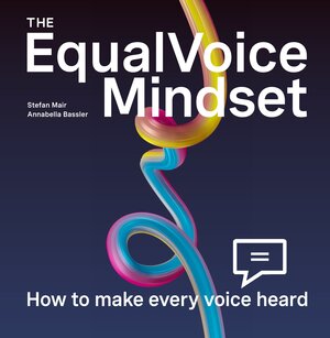 Buchcover The EqualVoice Mindset | Annabella Bassler | EAN 9783038756200 | ISBN 3-03875-620-2 | ISBN 978-3-03875-620-0