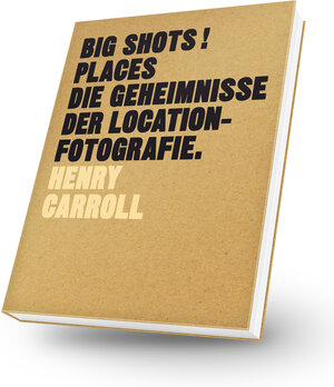 Buchcover BIG SHOTS! Places | Henry Carroll | EAN 9783038761068 | ISBN 3-03876-106-0 | ISBN 978-3-03876-106-8