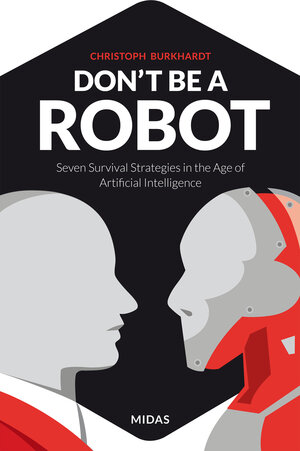 Buchcover Don't be a Robot | Christoph Burkhardt | EAN 9783038765219 | ISBN 3-03876-521-X | ISBN 978-3-03876-521-9