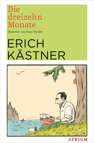 Buchcover Die dreizehn Monate | Erich Kästner | EAN 9783038820178 | ISBN 3-03882-017-2 | ISBN 978-3-03882-017-8