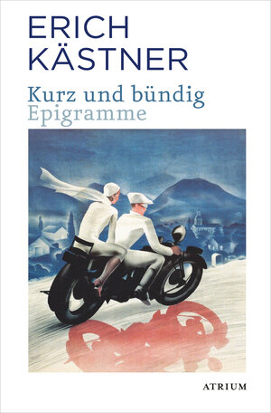 Buchcover Kurz und Bündig | Erich Kästner | EAN 9783038820185 | ISBN 3-03882-018-0 | ISBN 978-3-03882-018-5