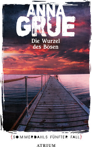 Buchcover Die Wurzel des Bösen | Anna Grue | EAN 9783038821229 | ISBN 3-03882-122-5 | ISBN 978-3-03882-122-9