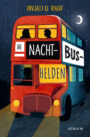 Buchcover Die Nachtbushelden | Onjali Q. Raúf | EAN 9783038821373 | ISBN 3-03882-137-3 | ISBN 978-3-03882-137-3