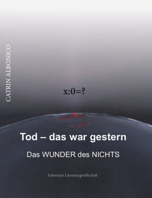 Buchcover Tod – das war gestern | Catrin Albonico | EAN 9783038830566 | ISBN 3-03883-056-9 | ISBN 978-3-03883-056-6