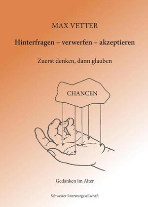 Buchcover Hinterfragen – verwerfen – akzeptieren | Max Vetter | EAN 9783038831532 | ISBN 3-03883-153-0 | ISBN 978-3-03883-153-2