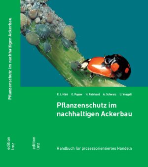 Buchcover Pflanzenschutz im nachhaltigen Ackerbau | Fritz Häni | EAN 9783038883579 | ISBN 3-03888-357-3 | ISBN 978-3-03888-357-9