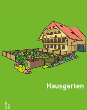 Buchcover Hausgarten (Ringheft) | Daniel Brogle | EAN 9783038883678 | ISBN 3-03888-367-0 | ISBN 978-3-03888-367-8