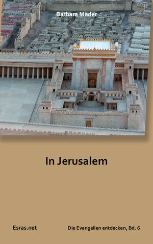 Buchcover In Jerusalem | Barbara Mäder | EAN 9783038900160 | ISBN 3-03890-016-8 | ISBN 978-3-03890-016-0