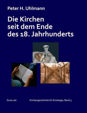 Buchcover Die Kirchen seit dem Ende des 18. Jahrhunderts | Peter H. Uhlmann | EAN 9783038900627 | ISBN 3-03890-062-1 | ISBN 978-3-03890-062-7