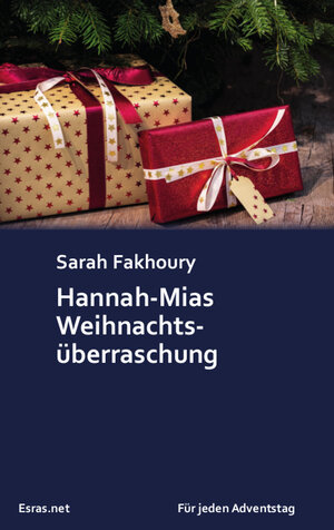 Buchcover Hannah-Mias Weihnachtsüberraschung | Sarah Fakhoury | EAN 9783038900726 | ISBN 3-03890-072-9 | ISBN 978-3-03890-072-6