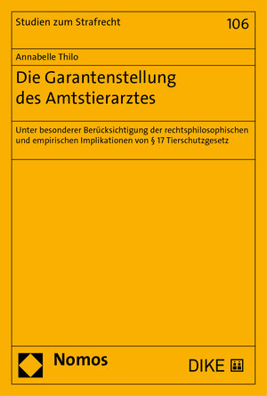 Buchcover Die Garantenstellung des Amtstierarztes | Annabelle Thilo | EAN 9783038912323 | ISBN 3-03891-232-8 | ISBN 978-3-03891-232-3
