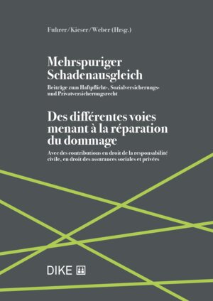 Buchcover Mehrspuriger Schadenausgleich Des différentes voies menant à la réparation du dommage | EAN 9783038913177 | ISBN 3-03891-317-0 | ISBN 978-3-03891-317-7