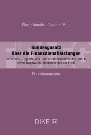 Buchcover FIDLEG. Bundesgesetz über die Finanzdienstleistungen | Flavio Amado | EAN 9783038913498 | ISBN 3-03891-349-9 | ISBN 978-3-03891-349-8