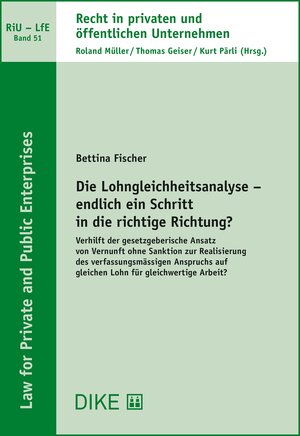 Buchcover Die Lohngleichheitsanalyse - endlich ein Schritt in die richtige Richtung? | Bettina Fischer | EAN 9783038914457 | ISBN 3-03891-445-2 | ISBN 978-3-03891-445-7