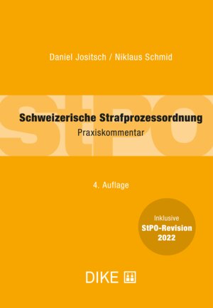 Buchcover Schweizerische Strafprozessordung | Daniel Jositsch | EAN 9783038914648 | ISBN 3-03891-464-9 | ISBN 978-3-03891-464-8