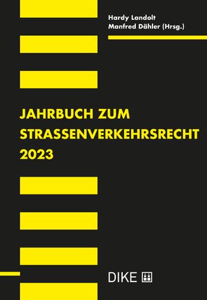 Buchcover Jahrbuch zum Strassenverkehrsrecht 2023 | Claude Eric Bertschinger | EAN 9783038916116 | ISBN 3-03891-611-0 | ISBN 978-3-03891-611-6