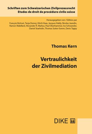 Buchcover Vertraulichkeit der Zivilmediation | Thomas Kern | EAN 9783038916741 | ISBN 3-03891-674-9 | ISBN 978-3-03891-674-1