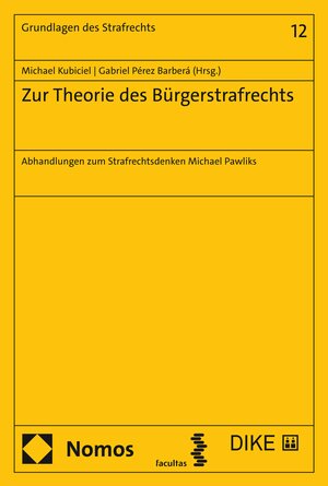 Buchcover Zur Theorie des Bürgerstrafrechts  | EAN 9783038917816 | ISBN 3-03891-781-8 | ISBN 978-3-03891-781-6