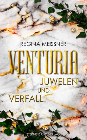 Buchcover Venturia (Band 1): Juwelen und Verfall | Regina Meißner | EAN 9783038960102 | ISBN 3-03896-010-1 | ISBN 978-3-03896-010-2