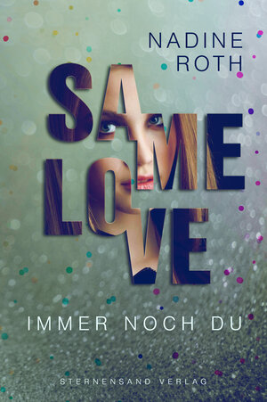Buchcover SAMe Love (Band 2): Immer noch du | Nadine Roth | EAN 9783038960423 | ISBN 3-03896-042-X | ISBN 978-3-03896-042-3