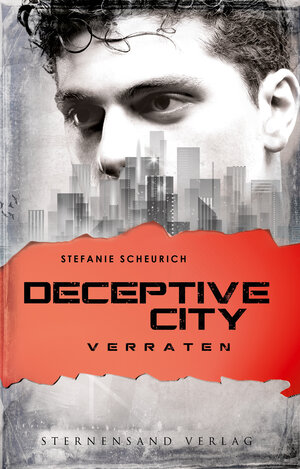 Buchcover Deceptive City (Band 2): Verraten | Stefanie Scheurich | EAN 9783038960553 | ISBN 3-03896-055-1 | ISBN 978-3-03896-055-3