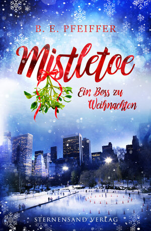 Buchcover Mistletoe: Ein Boss zu Weihnachten | B. E. Pfeiffer | EAN 9783038960935 | ISBN 3-03896-093-4 | ISBN 978-3-03896-093-5