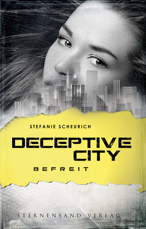 Buchcover Deceptive City (Band 3): Befreit | Stefanie Scheurich | EAN 9783038961239 | ISBN 3-03896-123-X | ISBN 978-3-03896-123-9