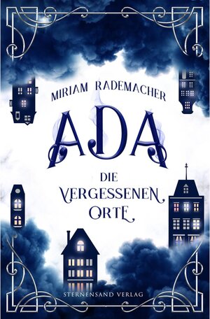 Buchcover Ada (Band 2): Die vergessenen Orte / Ada Bd.2 | Miriam Rademacher | EAN 9783038961512 | ISBN 3-03896-151-5 | ISBN 978-3-03896-151-2