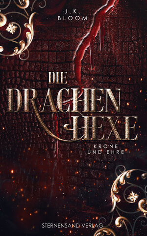 Buchcover Die Drachenhexe (Band 2): Krone und Ehre | J. K. Bloom | EAN 9783038961796 | ISBN 3-03896-179-5 | ISBN 978-3-03896-179-6