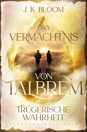 Buchcover Das Vermächtnis von Talbrem (Band 3): Trügerische Wahrheit | J. K. Bloom | EAN 9783038962113 | ISBN 3-03896-211-2 | ISBN 978-3-03896-211-3