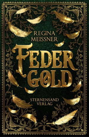 Buchcover Federgold | Regina Meißner | EAN 9783038962700 | ISBN 3-03896-270-8 | ISBN 978-3-03896-270-0