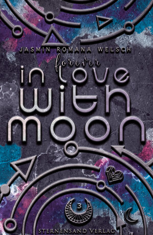 Buchcover Forever in Love with Moon (Moon Reihe 3) | Jasmin Romana Welsch | EAN 9783038962908 | ISBN 3-03896-290-2 | ISBN 978-3-03896-290-8